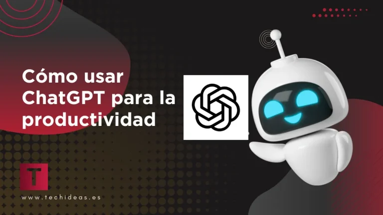 Cómo usar ChatGPT para la productividad Cómo usar ChatGPT para la productividad