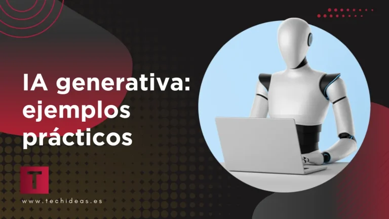 IA generativa: ejemplos prácticos IA generativa: ejemplos prácticos