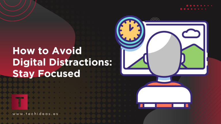 How to Avoid Digital Distractions: Stay Focused in a Noisy Online World