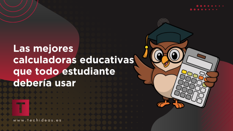 Las mejores calculadoras educativas que todo estudiante debería usar en 2025