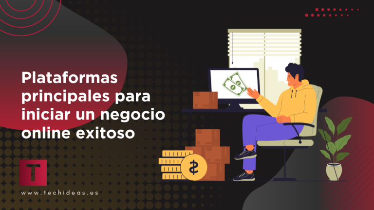 Plataformas principales para iniciar un negocio online exitoso Plataformas principales para iniciar un negocio online exitoso