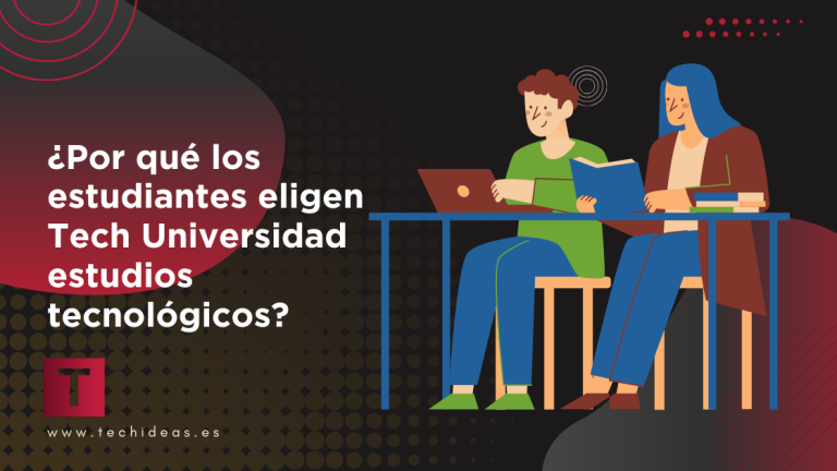Por qué los estudiantes eligen Tech Universidad estudios tecnológicos? ¿Por qué los estudiantes eligen Tech Universidad estudios tecnológicos?