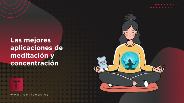 Las 7 mejores aplicaciones de meditación y concentración para la atención plena diaria Las 7 mejores aplicaciones de meditación y concentración